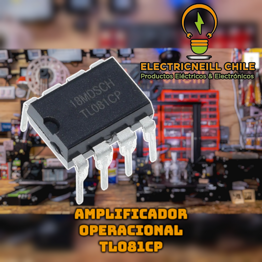 Amplificador Operacional TL081CP / TL081 / TL081C – Bajo Ruido, Alta Impedancia de Entrada